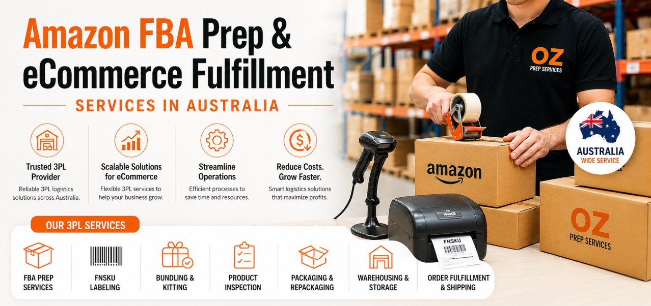 Premium 3PL Fulfillment & Amazon FBA Prep Australia - OzPrepServices Blog
